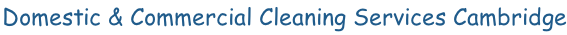 Domestic & Commercial Cleaning Services Cambridge